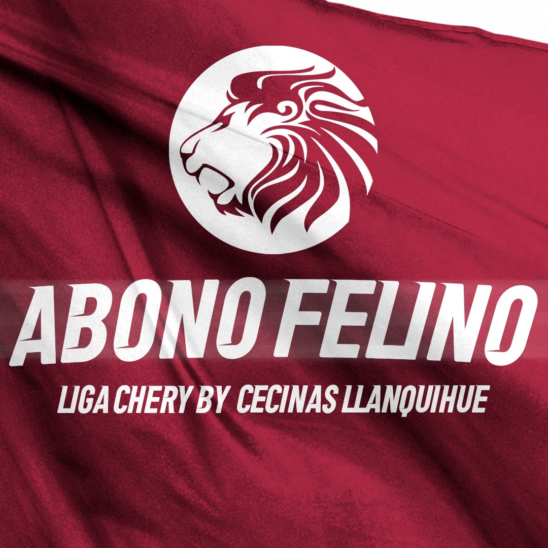 Abono Torneo Liga Chery by Cecinas Llanquihue 2025