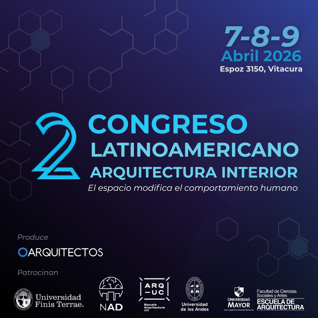 2do congreso latinoamericano de arquitectura interior 2026. "El espacio modifica el comportamiento humano" 