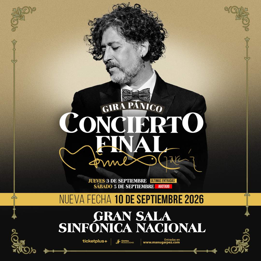 Manuel García: FIN DE GIRA PÁNICO - Gran Sala Sinfónica Nacional