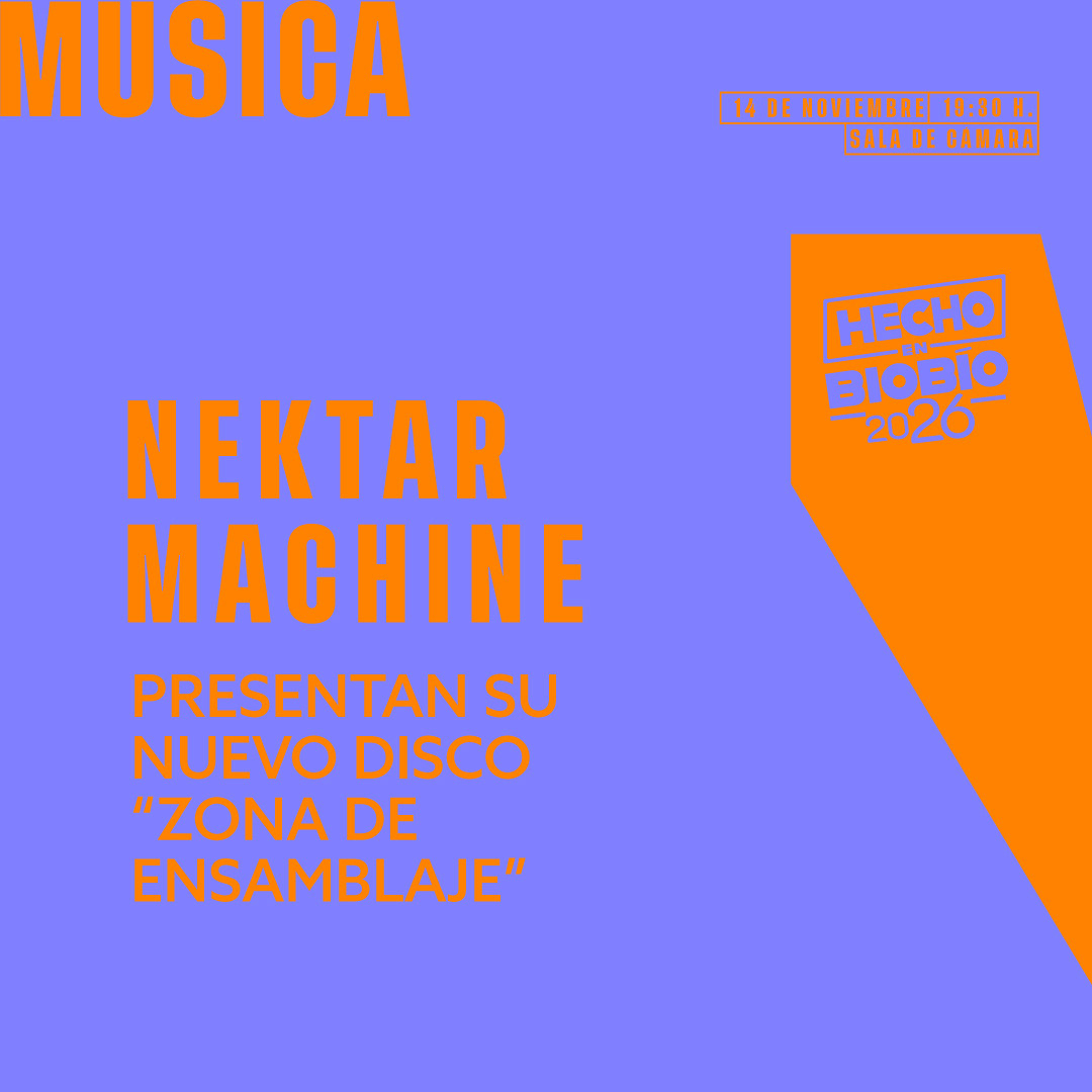 Nektar Machine - Hecho en Biobío '26