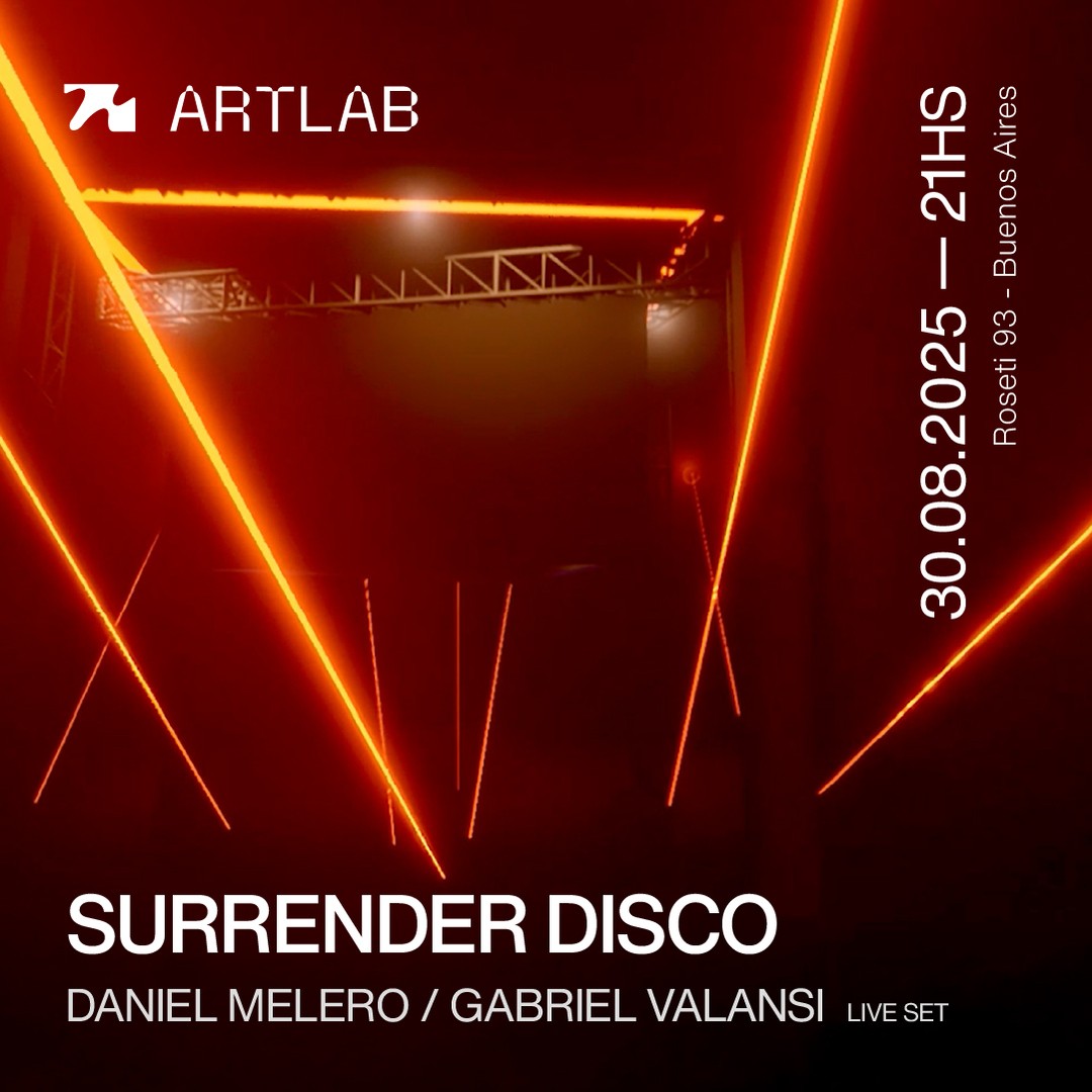 Artlab | Surrender Disco - Daniel Melero + Gabriel Valansi (LIVE SET) 