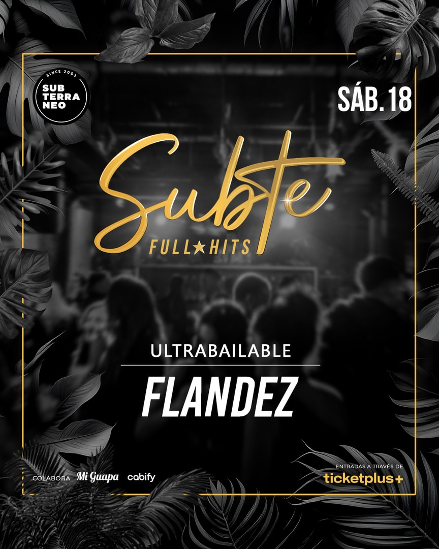 SUBTE FULL HITS Ultrabailables 🎵 SÁBADO 18 OCTUBRE ★ Club Subterráneo (+23)