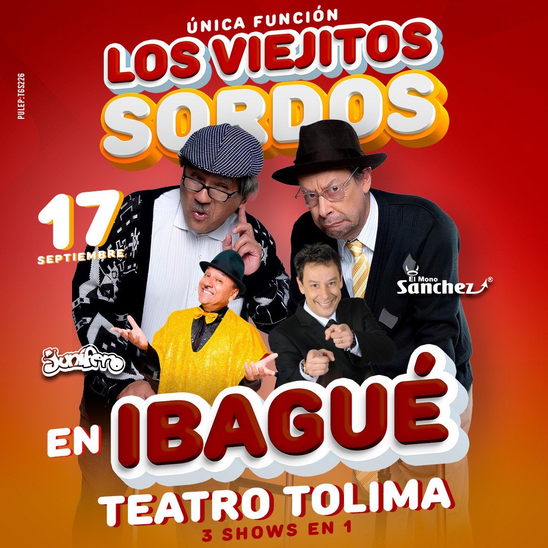 LOS VIEJITOS SORDOS - IBAGUÉ