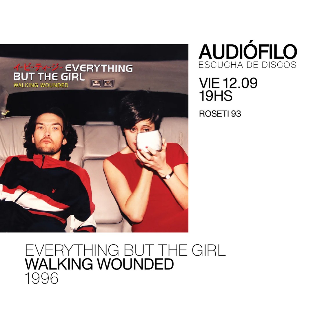 Escucha de Discos - Everything But The Girl - Walking Wounded (1996)