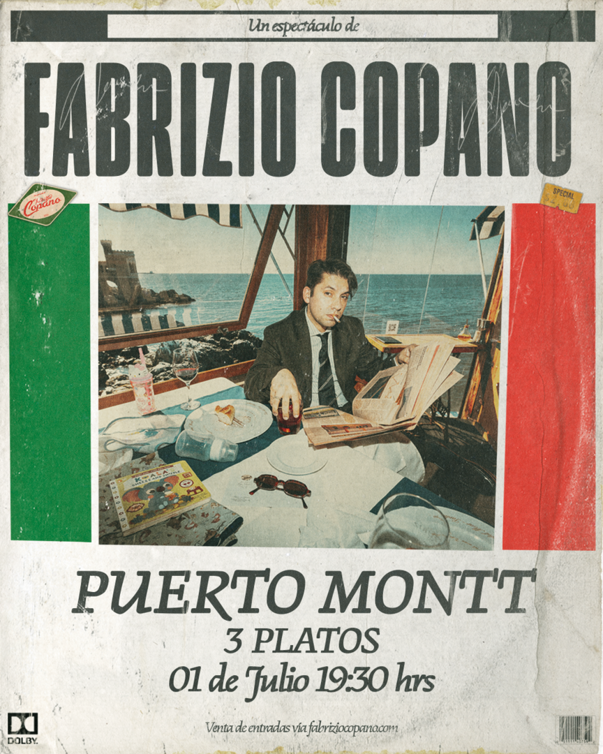 FABRIZIO COPANO / PTO MONTT / 3 PLATOS / 1 DE JULIO / 19:30 HRS