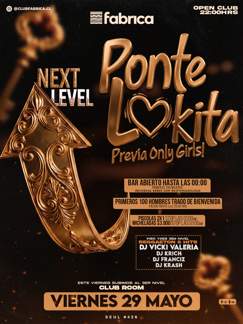 Clubroom Presenta Ponte Lokita Next Level @ Viernes 29 Mayo