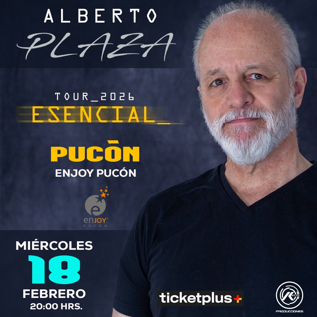 Tour 2026 ESENCIAL - Alberto Plaza - Enjoy Pucón 