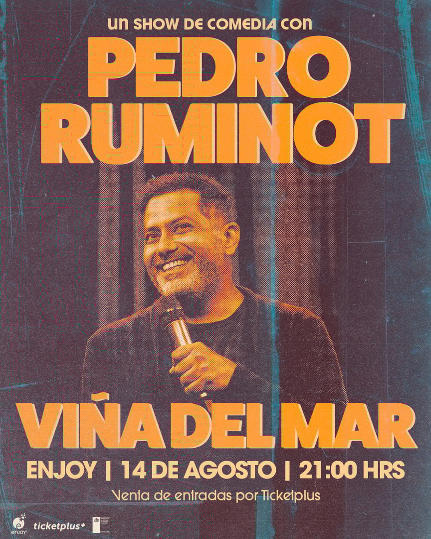 Pedro Ruminot / Enjoy Viña del Mar / 14 de Agosto / 21:00 hrs.