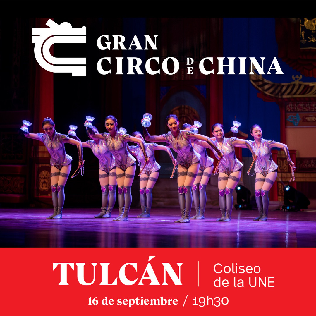 Gran Circo de China - Tulcán