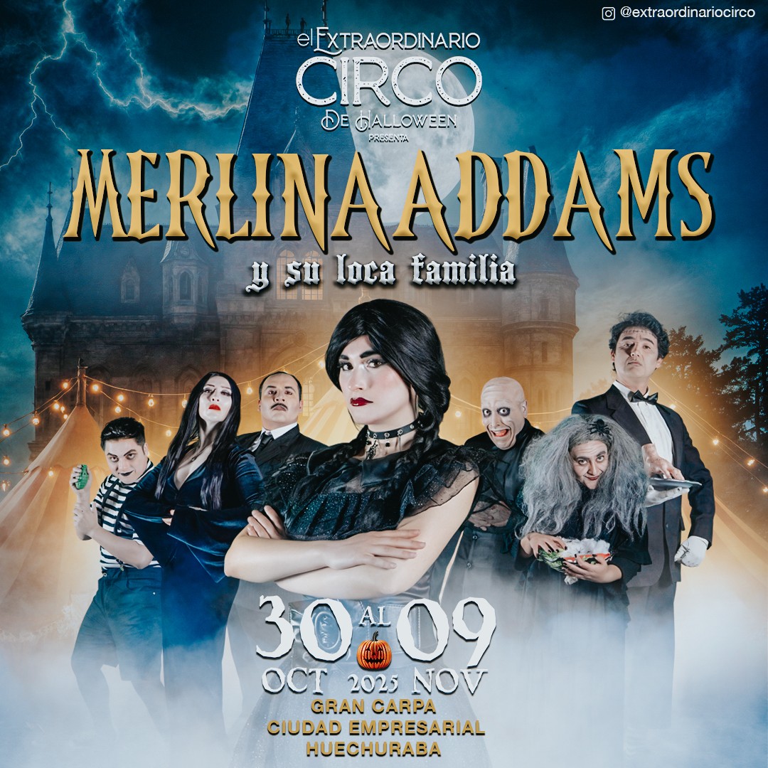 El Extraordinario Circo - Merlina Addams y su loca familia