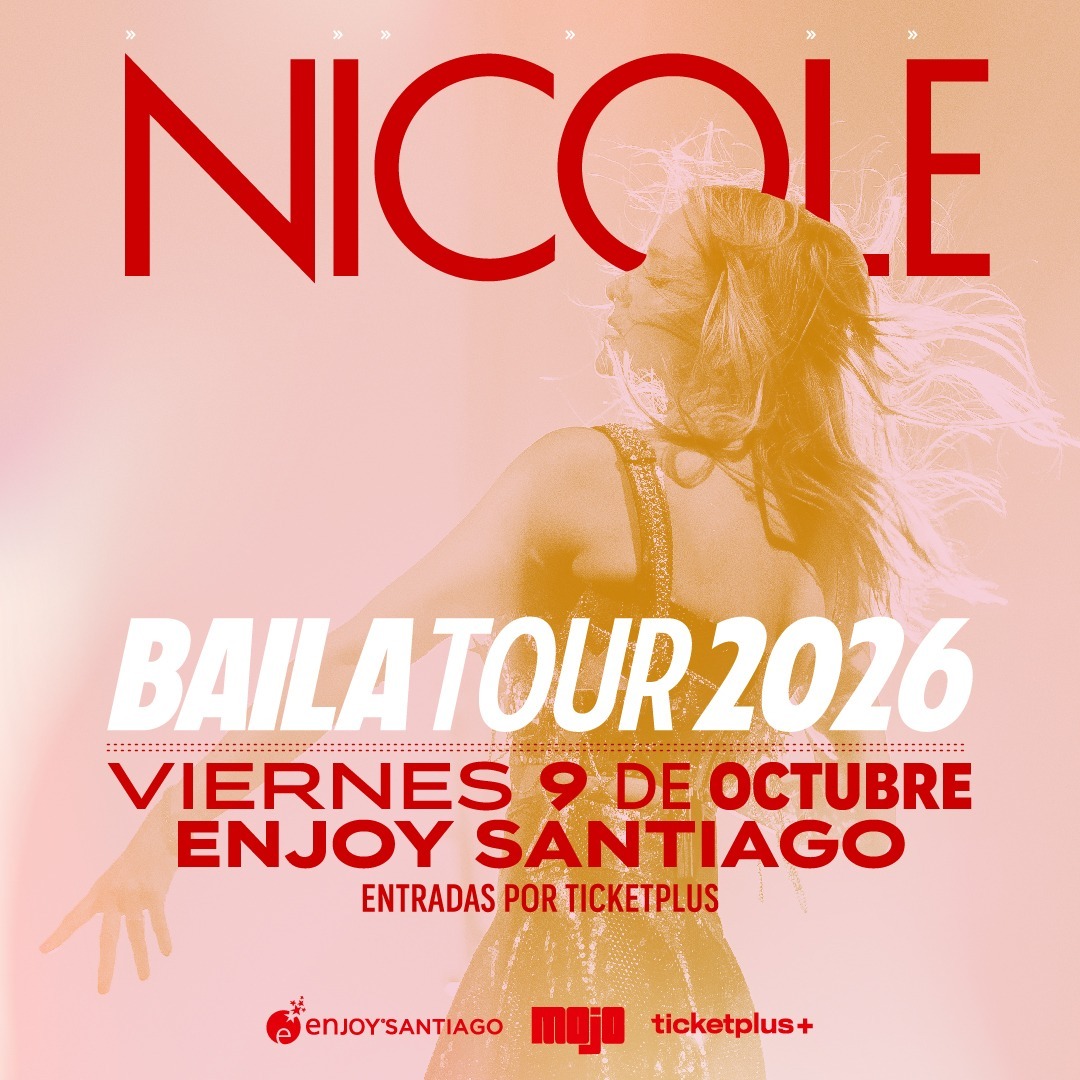 NICOLE, Baila Tour 2026 - Enjoy Santiago