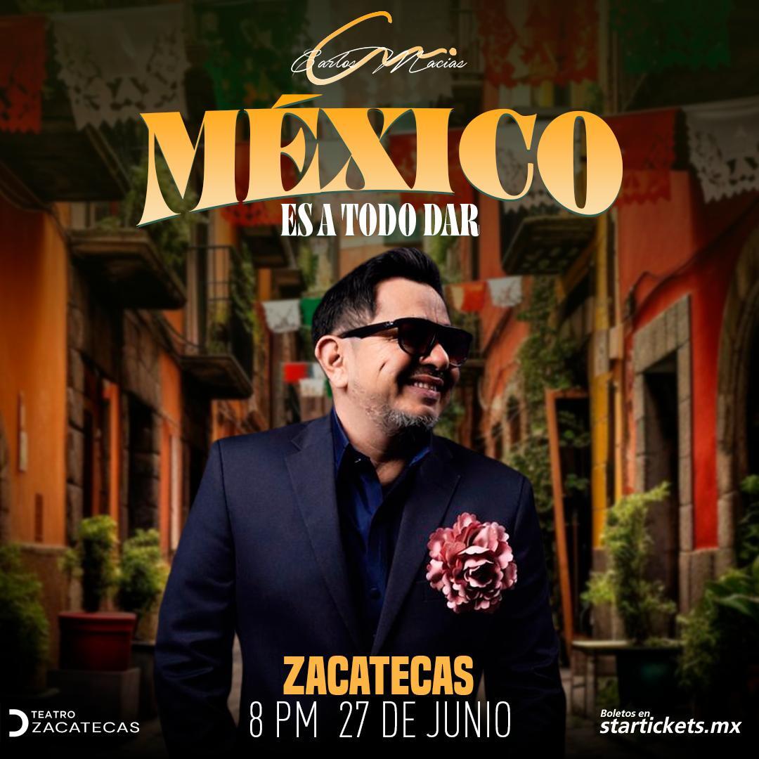 ZAC - CARLOS MACIAS "MEXICO ES A TODO DAR"