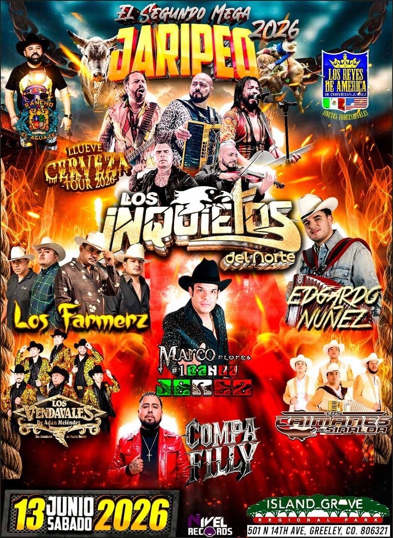 Segundo Mega Jaripeo-Los Inquietos del Norte- Llueve Cerveza Tour-Los Farmerz-Edgardo Nunez-Los Vendavales-Marco Florez y La Banda Jerez-Los Caimanes de Sinaloa-Toros de Rancho El Aguaje-Jinetes Los Reyes de America-Island Grove