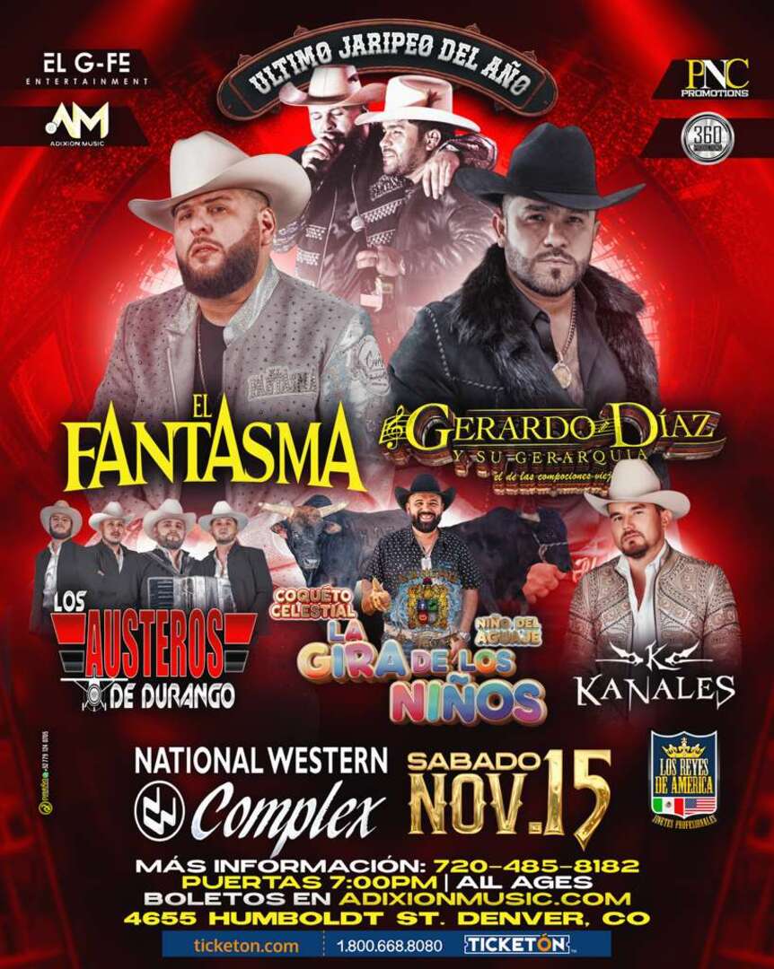 El Fantasma y su Equipo  Armado-Gerardo Diaz y su Gerarquia-Viva La Raza Tour-Los Austeros de Durango-Kanales-Complex