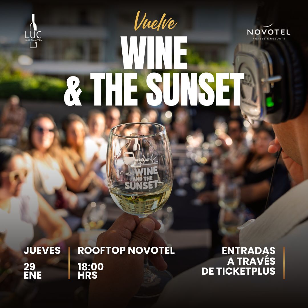 WINE AND THE SUNSET – ROOFTOP NOVOTEL VIÑA DEL MAR