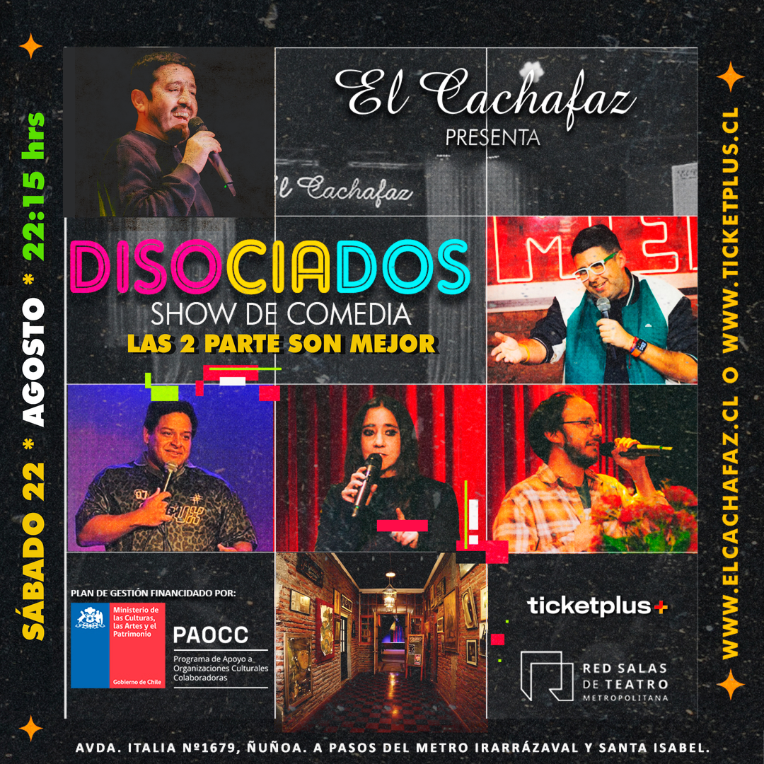 Show de Stand Up- Disociados -Sabado 22 agosto 22:15 hrs