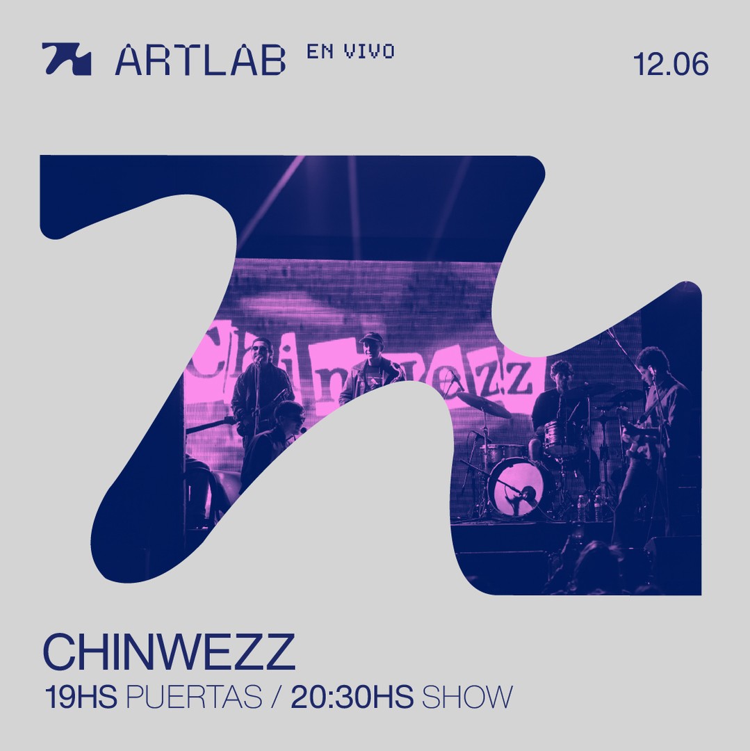 Artlab en Vivo presenta: Chinwezz (LIVE)