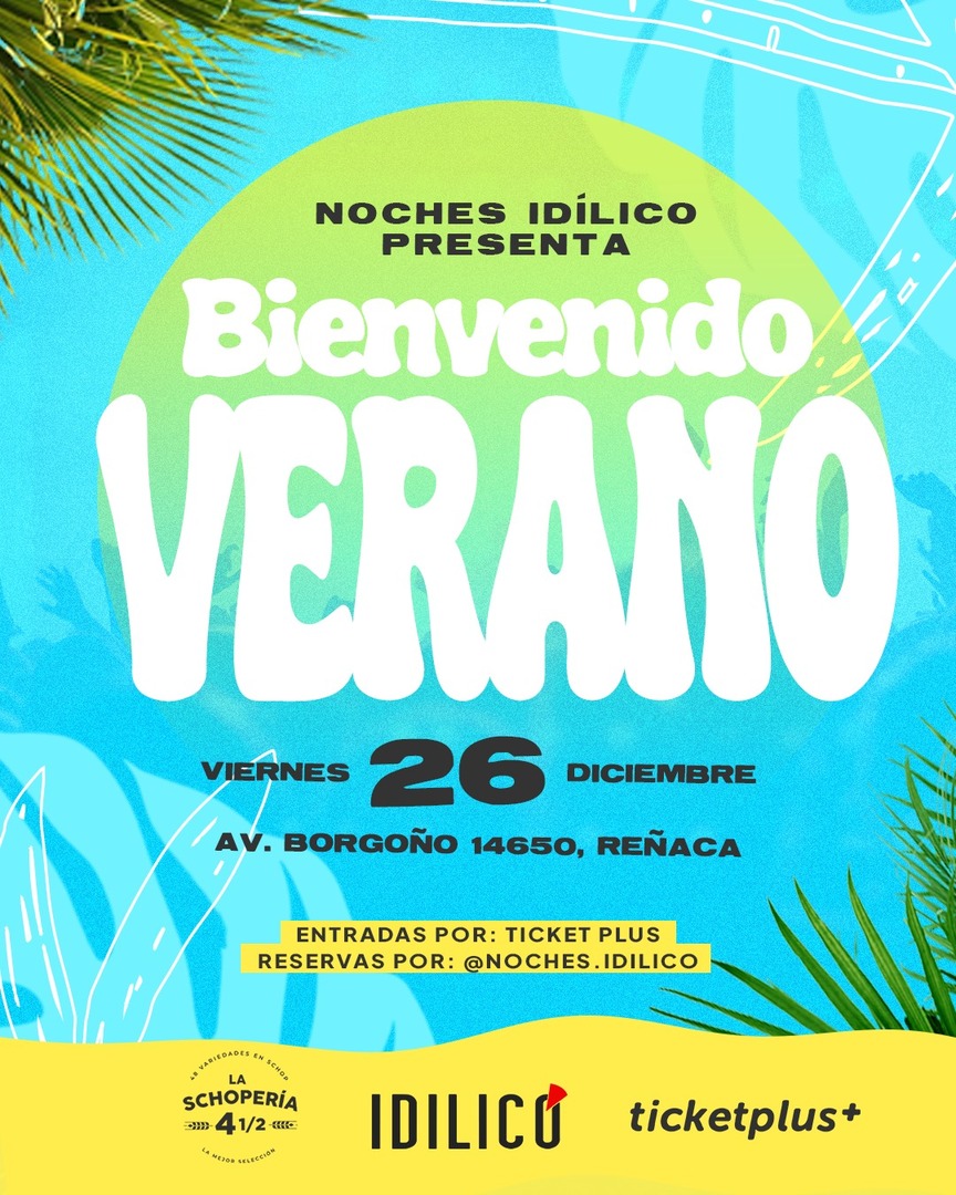 Idilico Reñaca presenta: SUMMER PARTY | Viernes 26 de Diciembre 2025