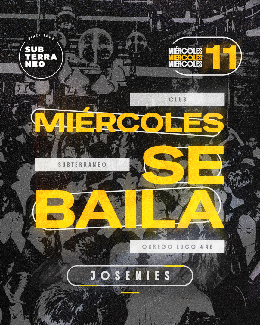 MIÉRCOLES SE BAILA 🎵 MIÉRCOLES 11 NOVIEMBRE ★ Club Subterráneo (+21)