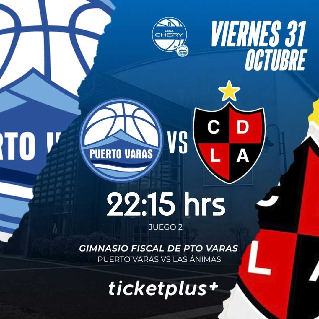 Puerto Varas vs Las Animas / LNB / Liga Chery By Cecinas Llanquihue