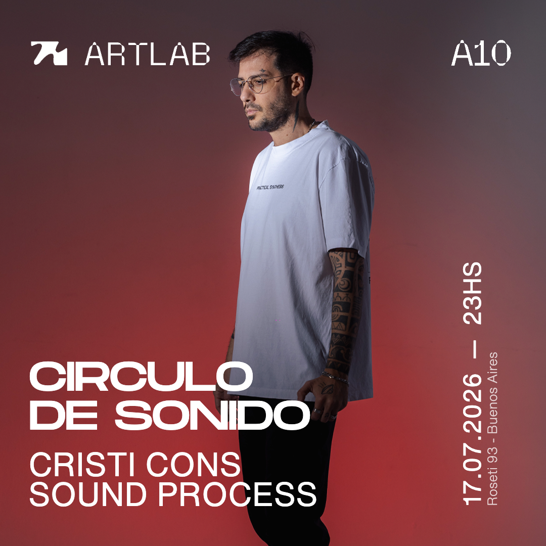 Artlab | Circulo de Sonido | Cristi Cons + Sound Process