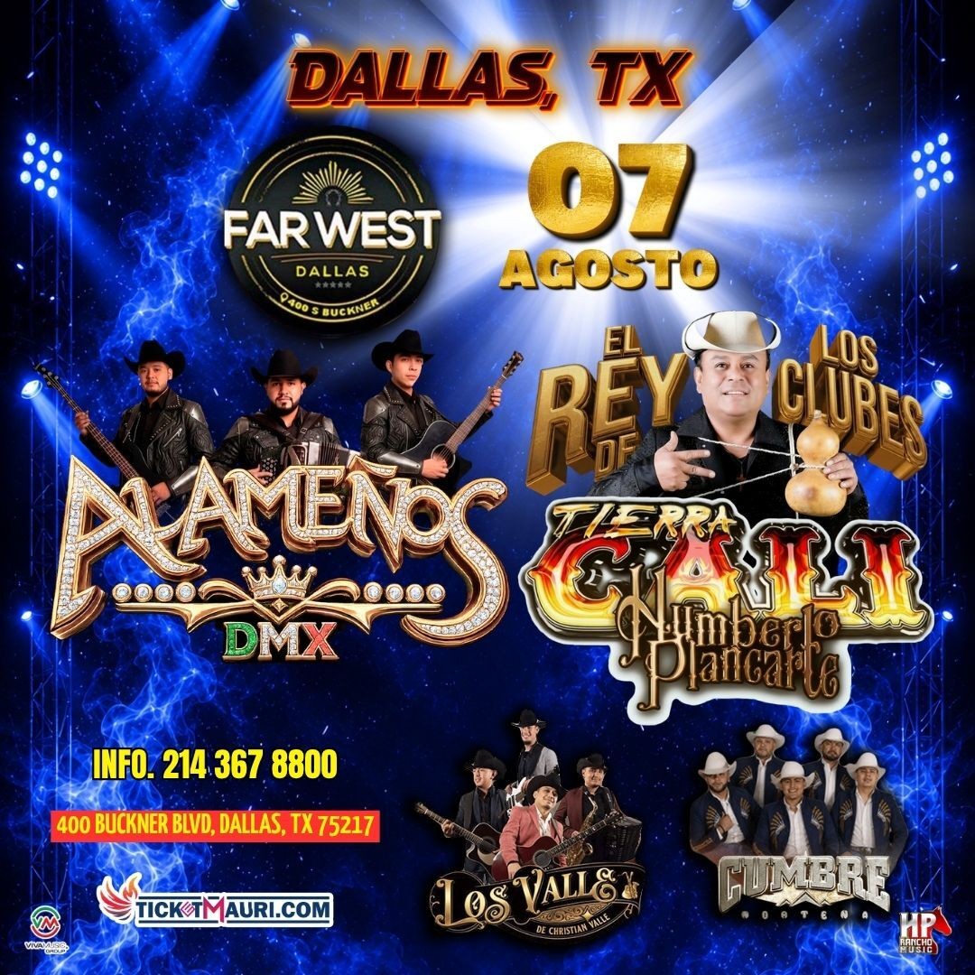Alamenos DMX-Tierra Cali de Humberto Plancarte-Los Valle-Cumbre Norteña-Far West Dallas