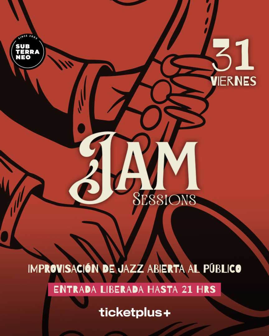 JAM SESSIONS 🎵 VIERNES 31 JULIO ★ Club Subterráneo 