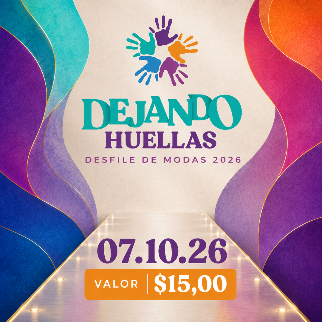 DEJANDO HUELLAS  DESFILE DE MODAS 2026-CUENCA