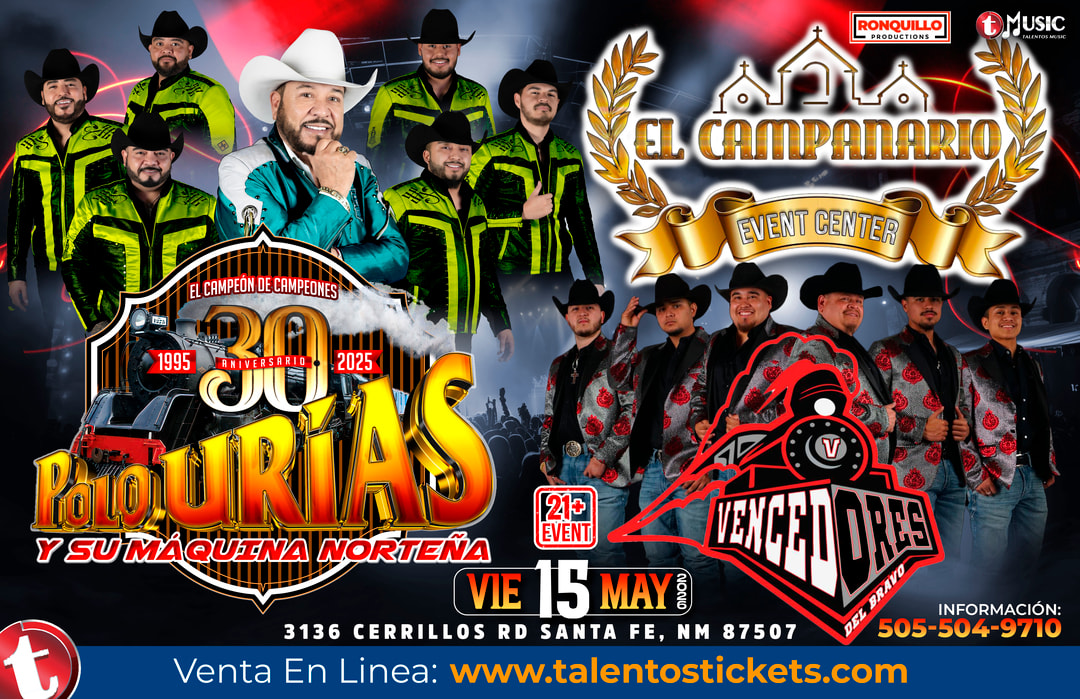 Polo Urias y Su Maquina Norteña en El Campanario Event Center de Santa Fe, Nuevo Mexico