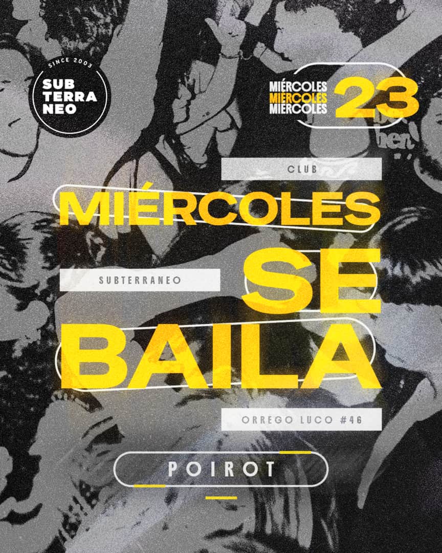 MIÉRCOLES SE BAILA 🎵 MIÉRCOLES 23 SEPTIEMBRE ★ Club Subterráneo (+21)