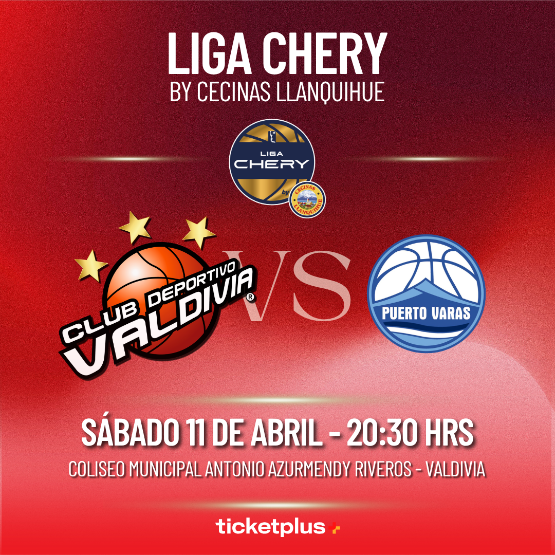 ⁠CD Valdivia vs Puerto Varas / LNB Liga CHERY by Cecinas Llanquihue 2026