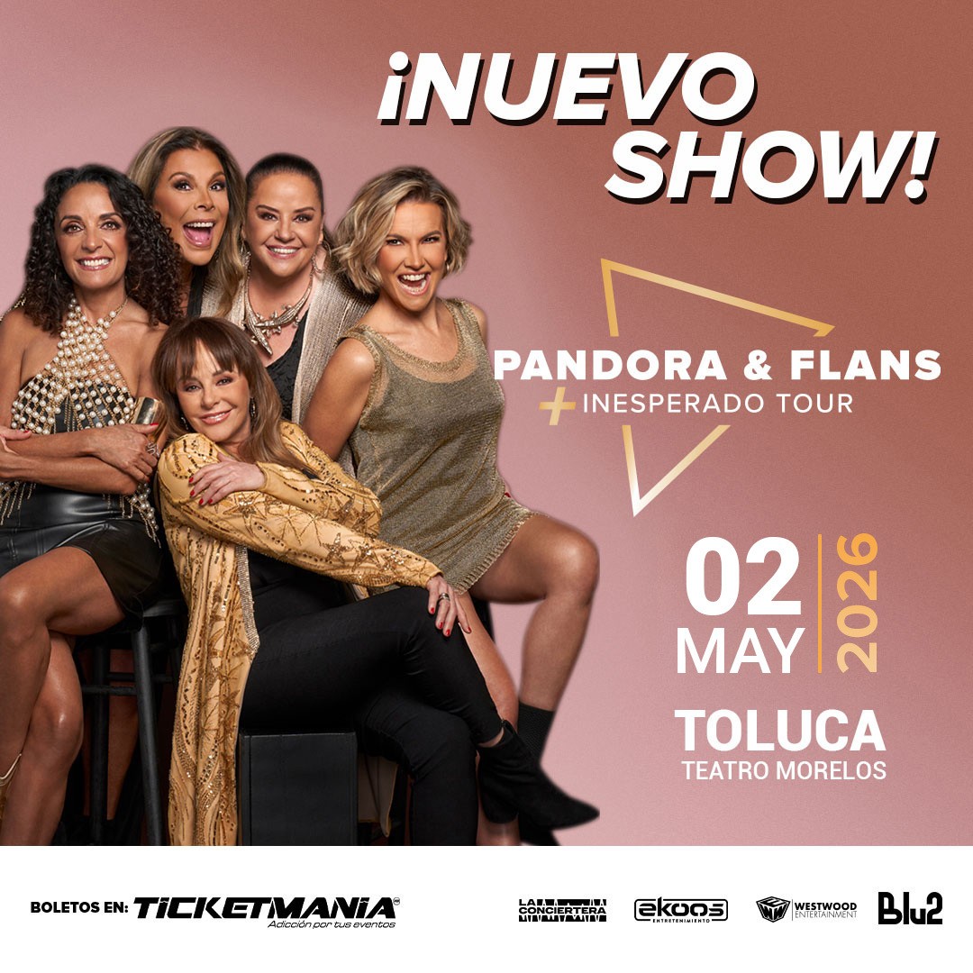 Flans y Pandora en Toluca