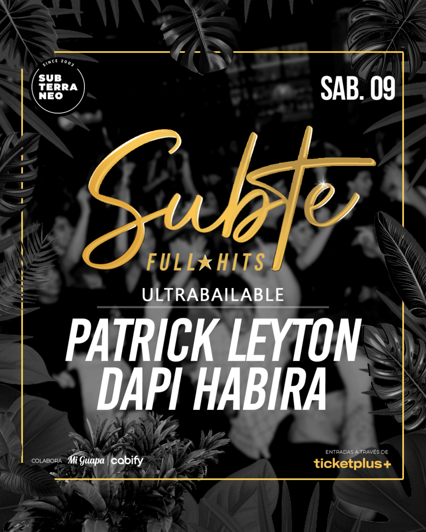 SUBTE FULL HITS Ultrabailables 🎵 SÁBADO 09 MAYO ★ Club Subterráneo (+23)