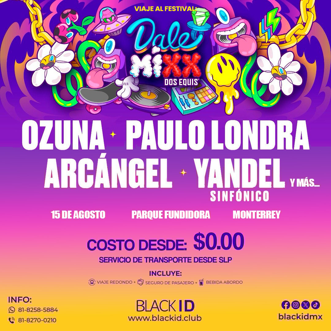 Viaje al festival Dale Mixx en MTY