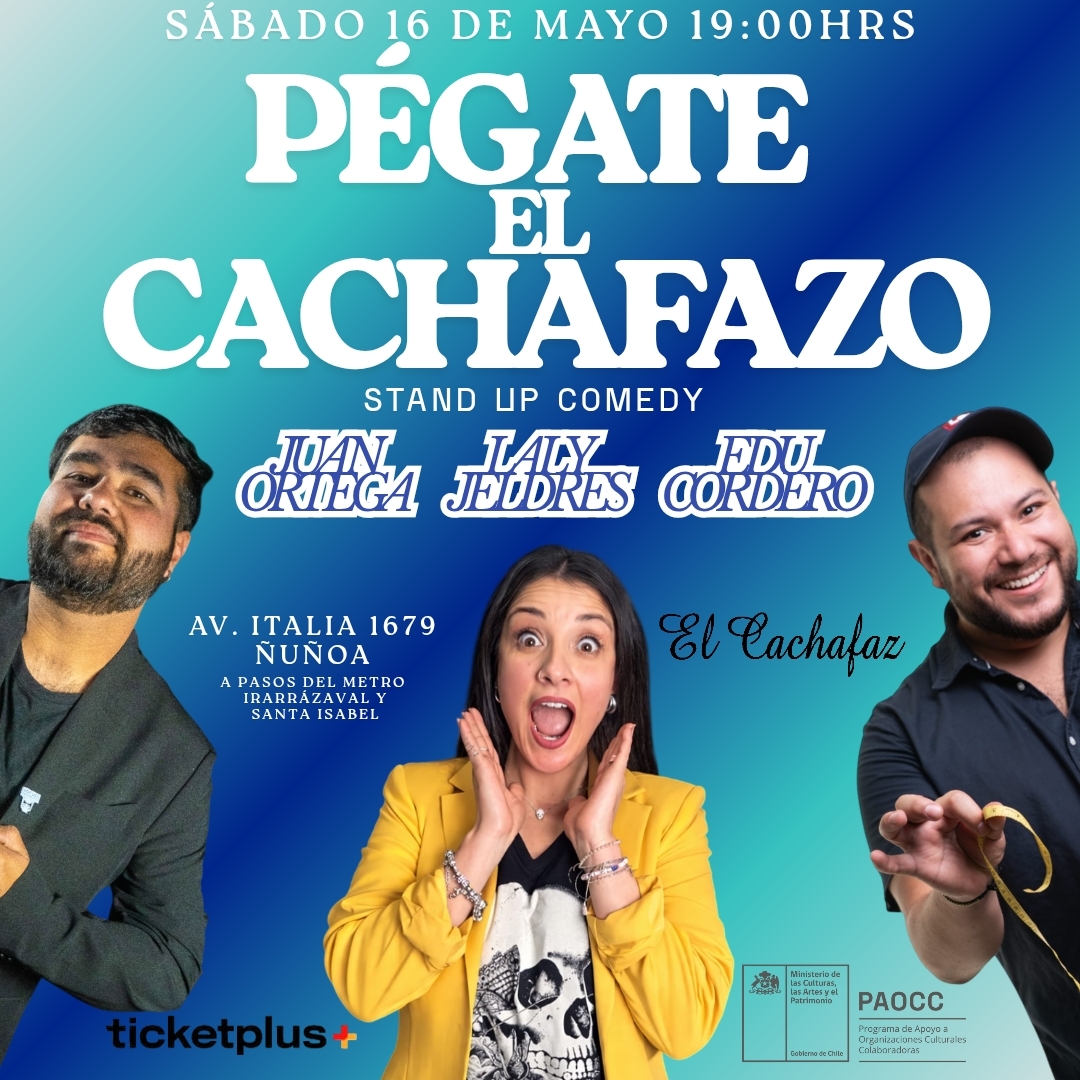 Show de Stand Up-Pegate el Cachafazo-Sabado 16 Mayo a las 19 hrs