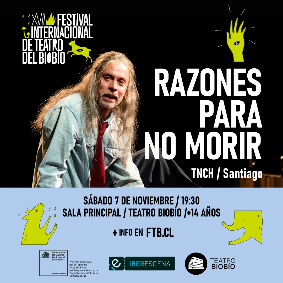 Razones para no morir: Festival Internacional de Teatro del Biobío