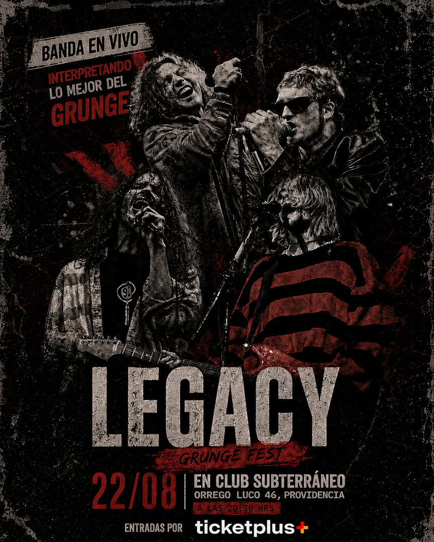 LEGACY GRUNGE FEST 🎵 SÁBADO 22 AGOSTO ★ Club Subterráneo