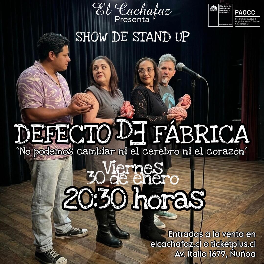 Show de Stand up-Defecto de Fábrica- Viernes 30 Enero 20:30hrs