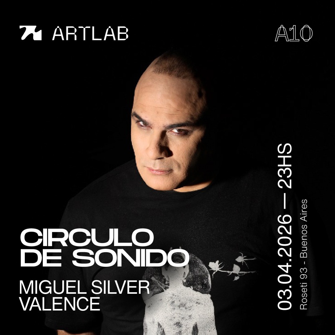 Artlab | Circulo de Sonido | Miguel Silver + Valence 