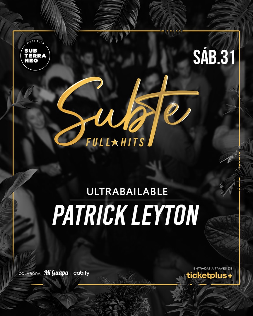 SUBTE FULL HITS Ultrabailables 🎵 SÁBADO 31 ENERO ★ Club Subterráneo (+23)