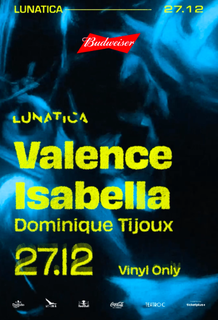 LUNATICA PRESENTA: VALENCE / ISABELLA