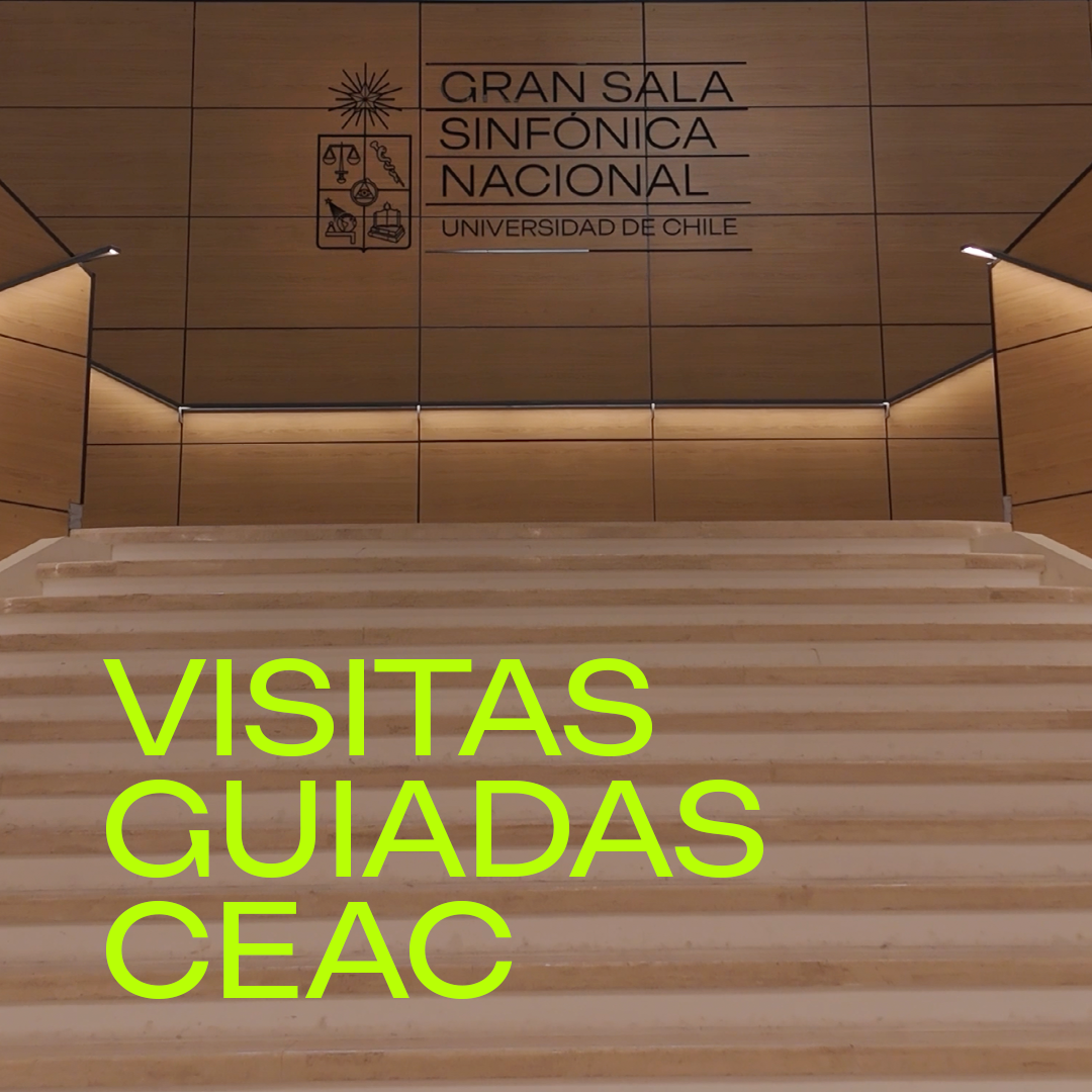 Visitas guiadas CEAC / Gran Sala Sinfónica Nacional