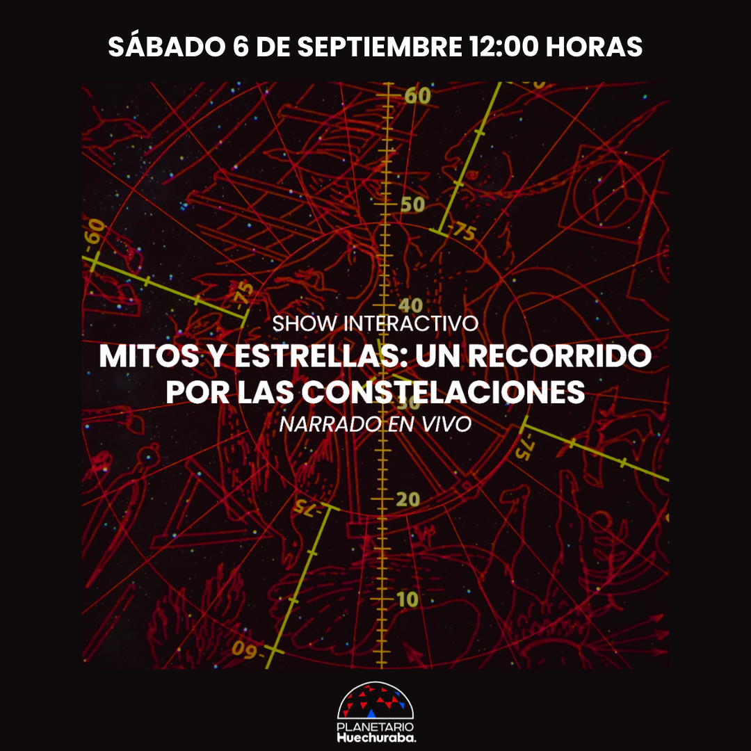 SHOW INTERACTIVO: MITOS Y ESTRELLAS: UN RECORRIDO POR LAS CONSTELACIONES