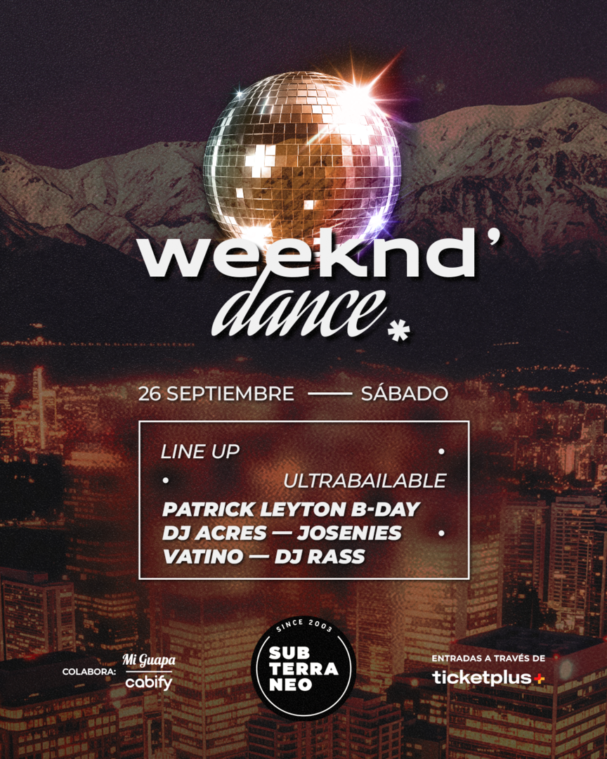 WEEKEND' DANCE Ultrabailable 🎵 SÁBADO 26 SEPTIEMBRE ★ Club Subterráneo (+23)
