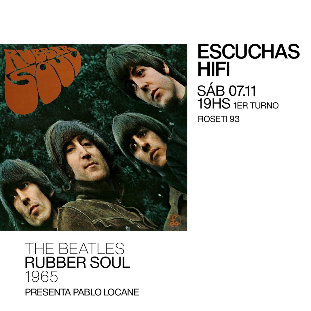 Escuchas HiFI - The Beatles - Rubber Soul (1965) 1er Turno - presenta: Pablo Locane