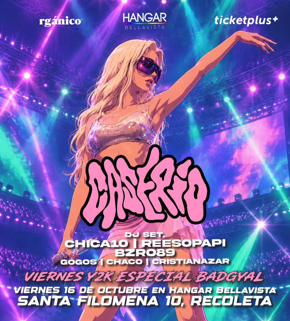 Viernes de Y2K Especial Bad Gyal 🍭 en Caserío Fiesta Viernes 16 de Octubre en Hangar Bellavista