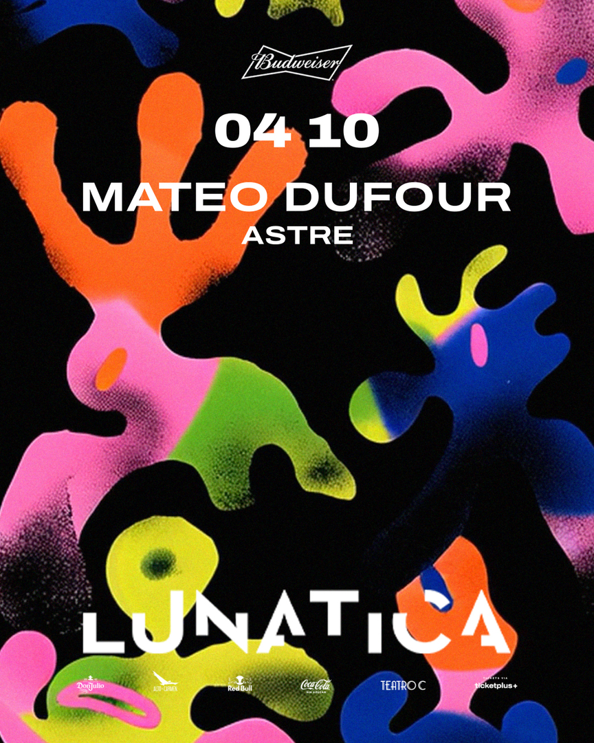 LUNATICA PRESENTA: MATEO DUFOUR