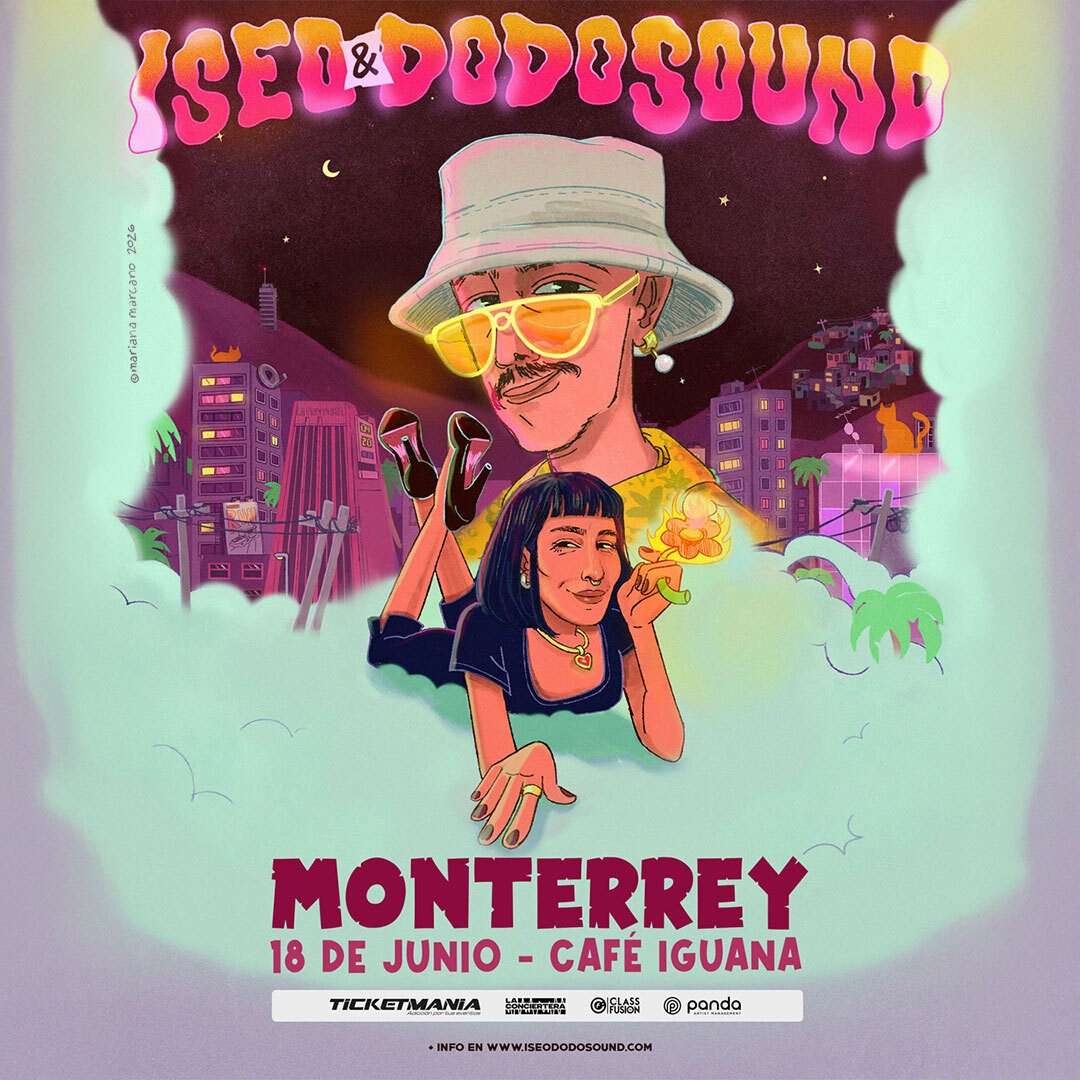 Iseo & Dodosound en MTY