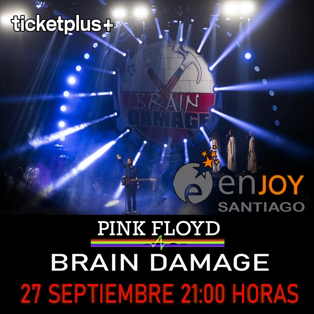 BRAIN DAMAGE en ENJOY SANTIAGO