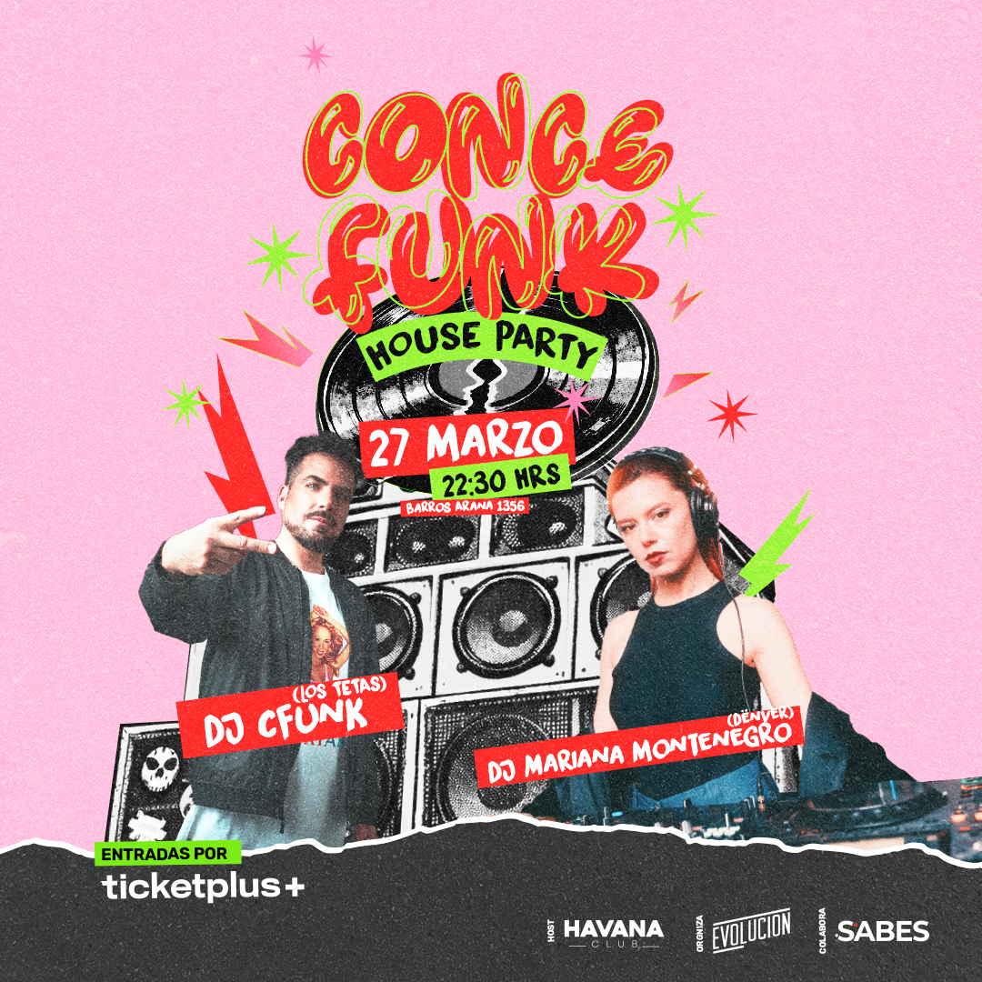 Conce Funk House Party, DJ C Funk (Los Tetas), DJ Mariana Montenegro (Denver)